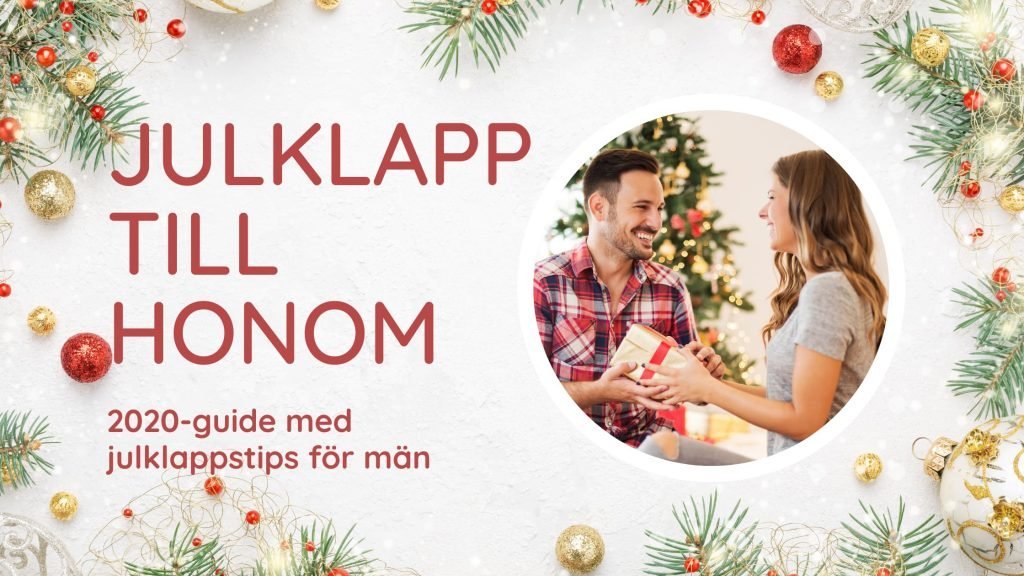 Julklappar till honom Julklapstips till honom