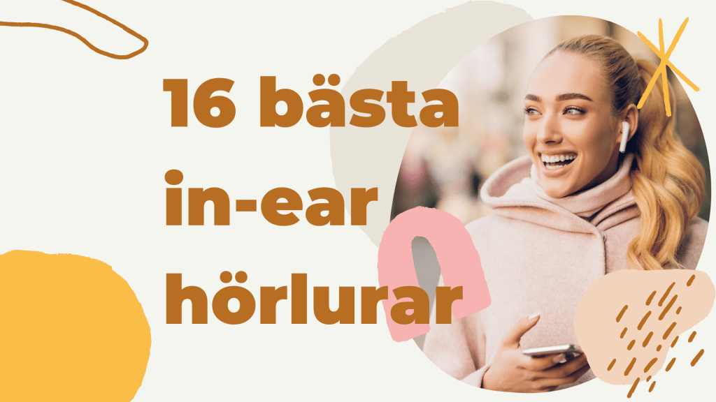 16 bästa in-ear hörlurar